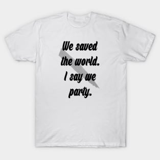 We saved the world | BTVS T-Shirt